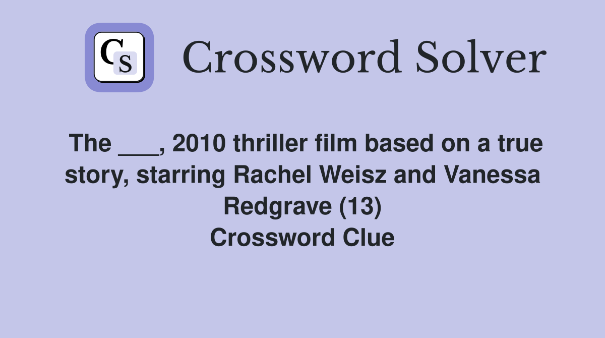 The ___, 2010 thriller film based on a true story, starring Rachel